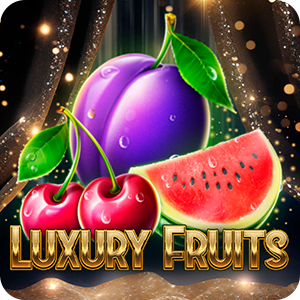 LUXURY FRUITS